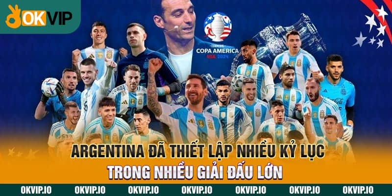 Argentina đã thiết lập nhiều kỷ lục trong nhiều giải đấu lớn