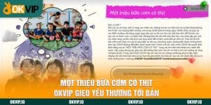 Một Triệu Bữa Cơm Có Thịt - OKVIP Gieo Yêu Thương Tới Bản