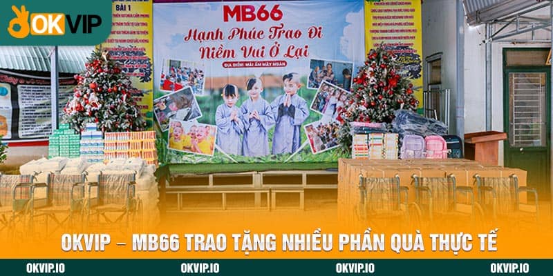 OKVIP - MB66 trao tặng nhiều phần quà thực tế